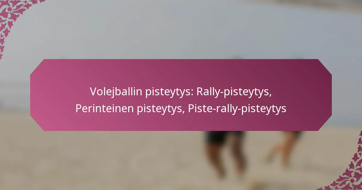 featured-image-volejballin-pisteytys-rally-pisteytys-perinteinen-pisteytys-piste-rally-pisteytys