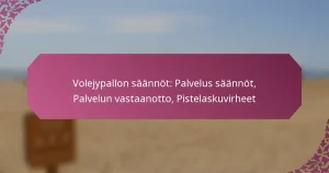 featured-image-volejypallon-saannot-palvelus-saannot-palvelun-vastaanotto-pistelaskuvirheet