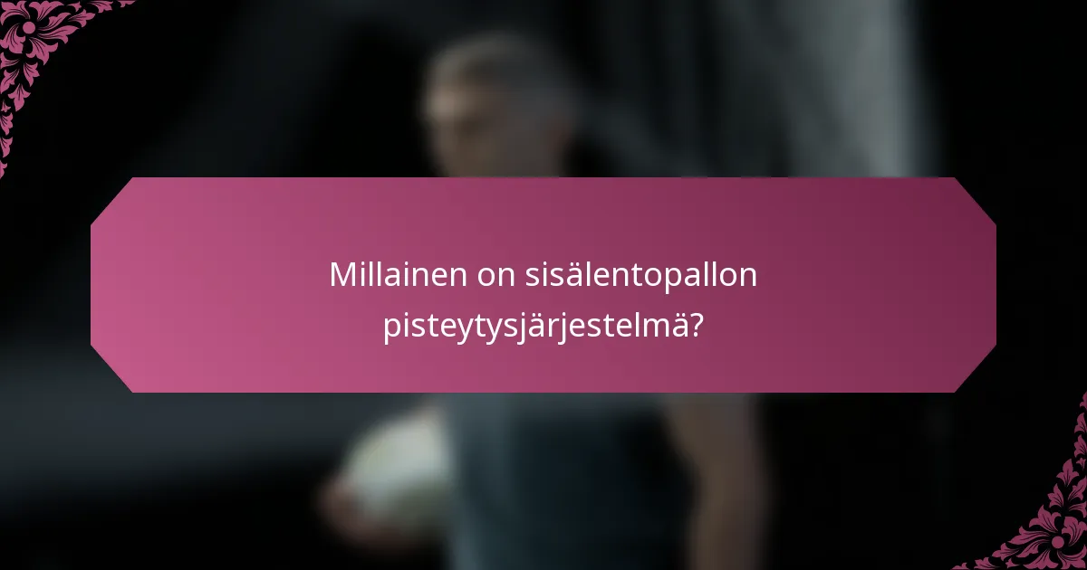 Millainen on sisälentopallon pisteytysjärjestelmä?