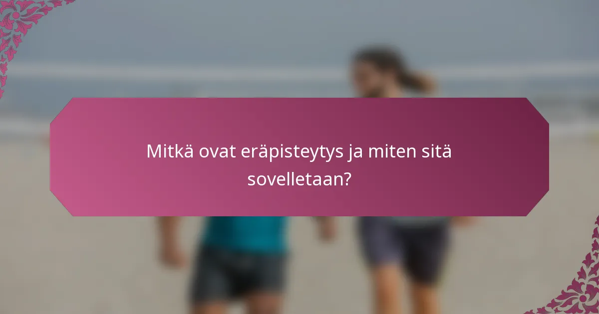 Mitkä ovat eräpisteytys ja miten sitä sovelletaan?